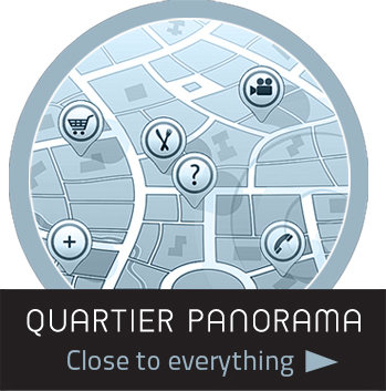 Quartier Panorama : Everything you need is here