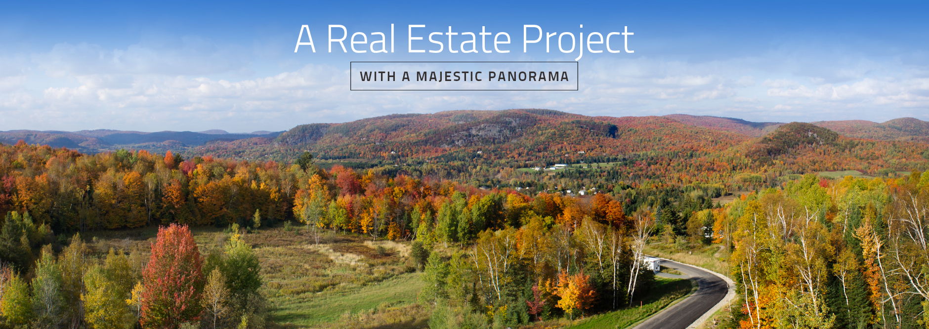 A Real Estate Project With a Majestic Panorama